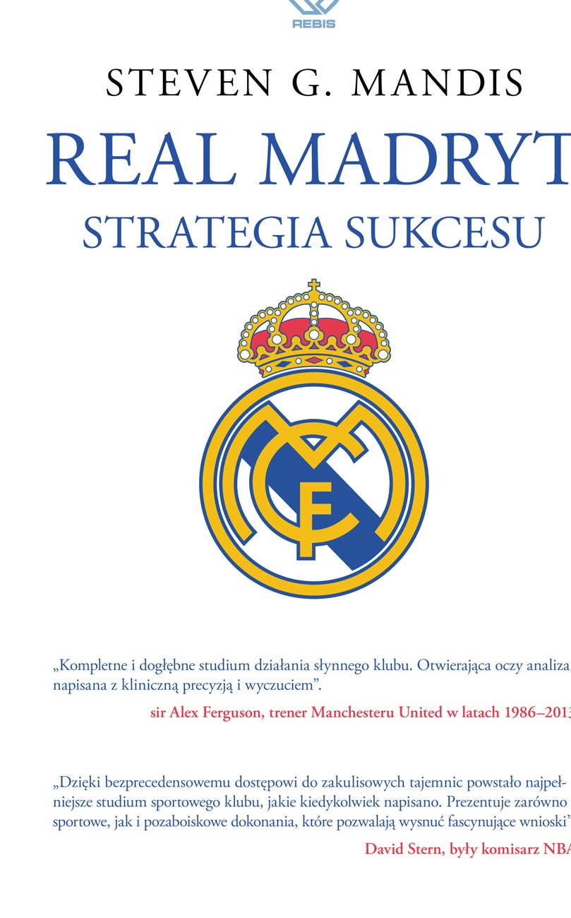 "Real Madryt". Strategia sukcesu